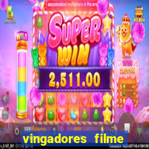 vingadores filme completo dublado google drive